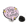 Inspirational Word YOU ARE ENOUGH Alloy Enamel Pins Broochs JEWB-R023-03F-2
